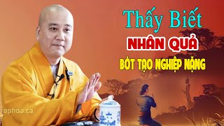 Thấy Biết Nhân Quả Để Bớt Tạo Nghiệp Nặng - Pháp Thoại Thầy Thích Pháp Hòa