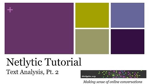 Netlytic Text Analysis Categories (Part 2)
