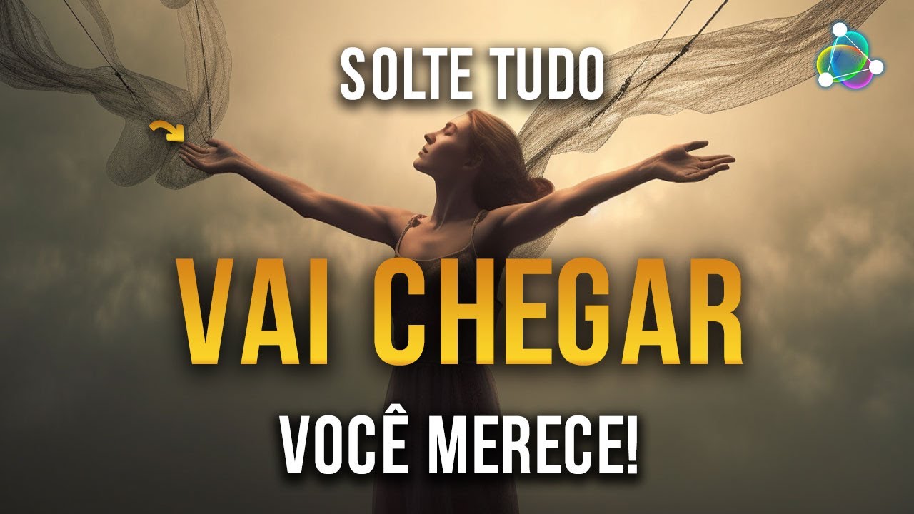 Ouça Isso Quando Precisar Soltar Algo para o Universo - Deixe o Criador Trabalhar para Você