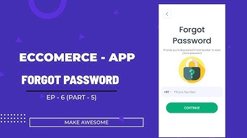 Ep - 6 (Part - 5) Forgot Password in Eccomerce app