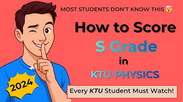How to Score an S Grade in Engineering Physics KTU S1-S4 | Top 10 Strategies That Actually Work