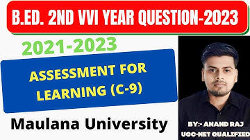 Maulana University bed 2nd year vvi question 2023 । Course-9 assessment for learning। guess question