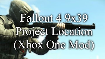 Fallout 4 9x39 Project Location (Xbox One Mod)