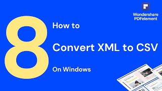 How to Convert XML to CSV on Windows | PDFelement 8 screenshot 3