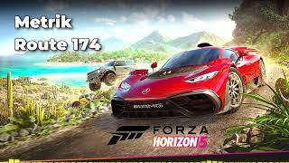 (Extended) Metrik — Route 174 | Forza Horizon 5