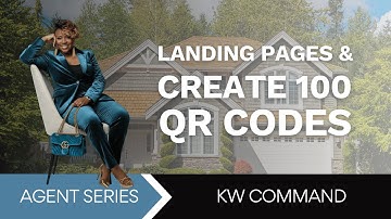 Create a Real Estate Landing Page with KW Command + Generate Bulk QR Codes (Up to 100!)