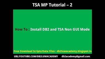 TSA Tutorial Part 2 - Install DB2 and TSA in Non GUI Mode
