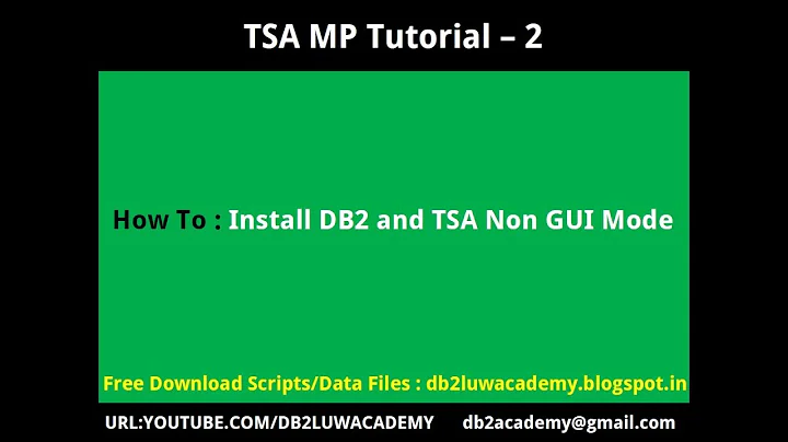 TSA Tutorial Part 2 - Install DB2 and TSA in Non GUI Mode