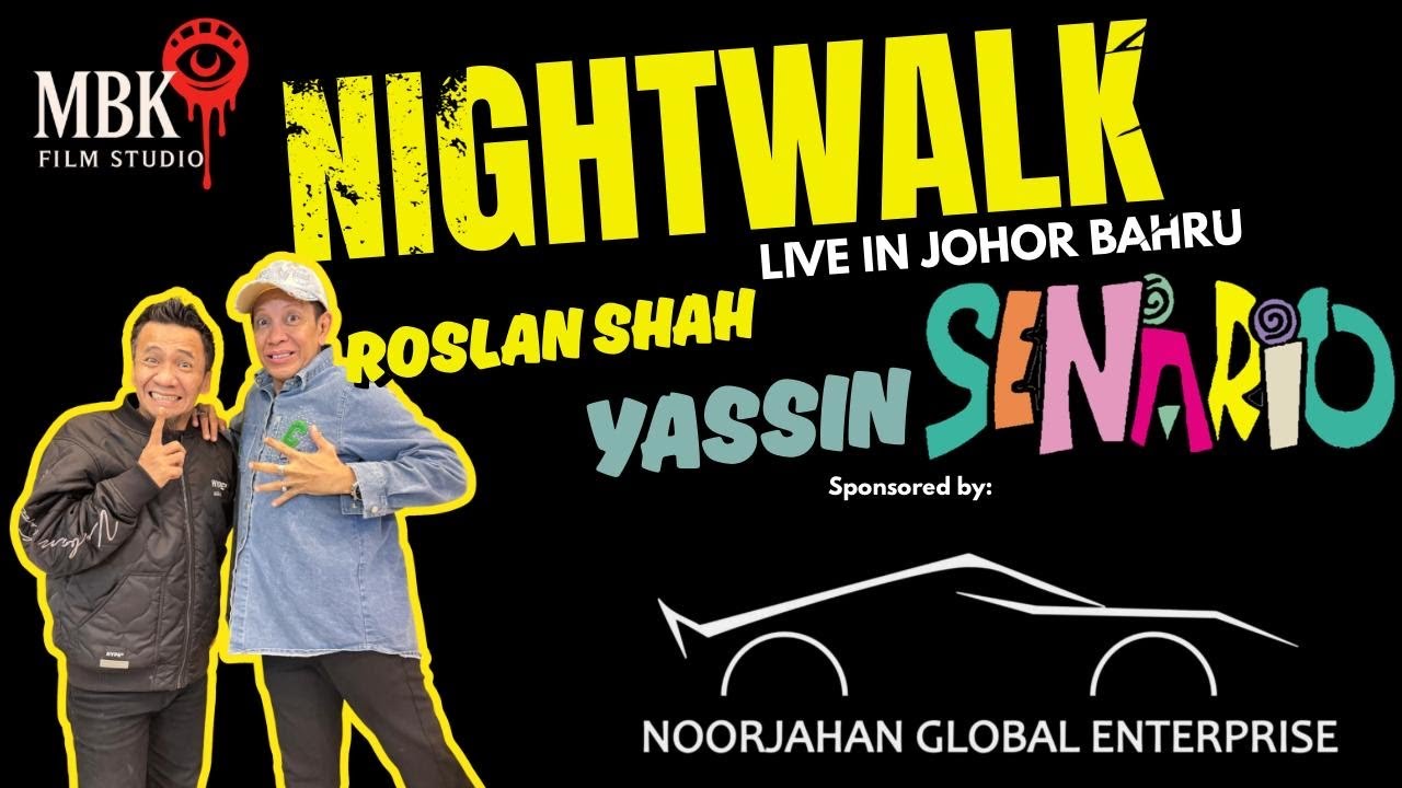 Night Walk Live With Roslan Shah & Yassin Senario