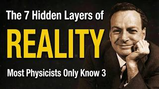 The 7 Hidden Layers of Reality — Most Physicists Only Know 3