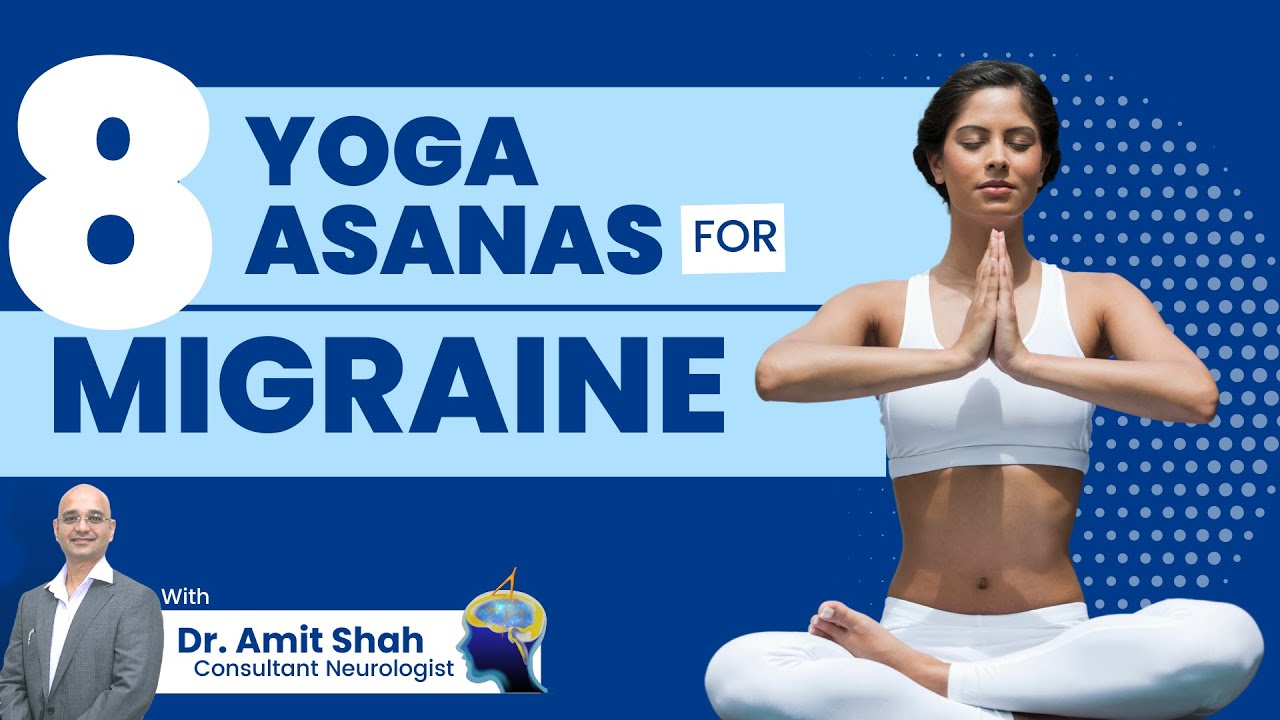 Yoga for migraine relief Yoga Asanas to cure migraine Best