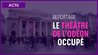 Reportage Le Théâtre De Lodéon Occupé.