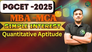 PGCET MBA - MCA 2025 | Simple Interest  | Quantitative Aptitude | #pgcet2025