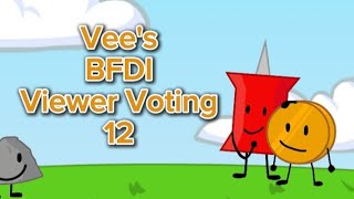 Vee's BFDI Viewer Voting 12