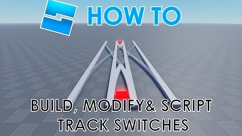 ROBLOX STUDIO: How to Build, Modify, & Script Track Switches for Trains