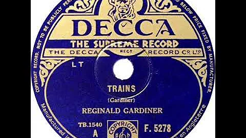 Reginald Gardner - Trains