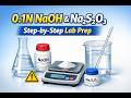 How to Prepare 0.1N NaOH & Na2S2O3 Solution in Laboratory | Step-by-Step Guide