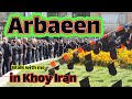 Arbaeen in Khoy _ Iran | Walking Street |  Commemoration of in memory of the martyrs of Karbala