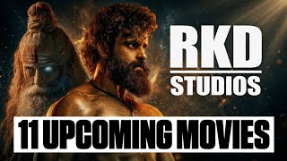 RKD Studios 11 Upcoming Movies | New South Hindi Dubbed Movies 2026 - 2027