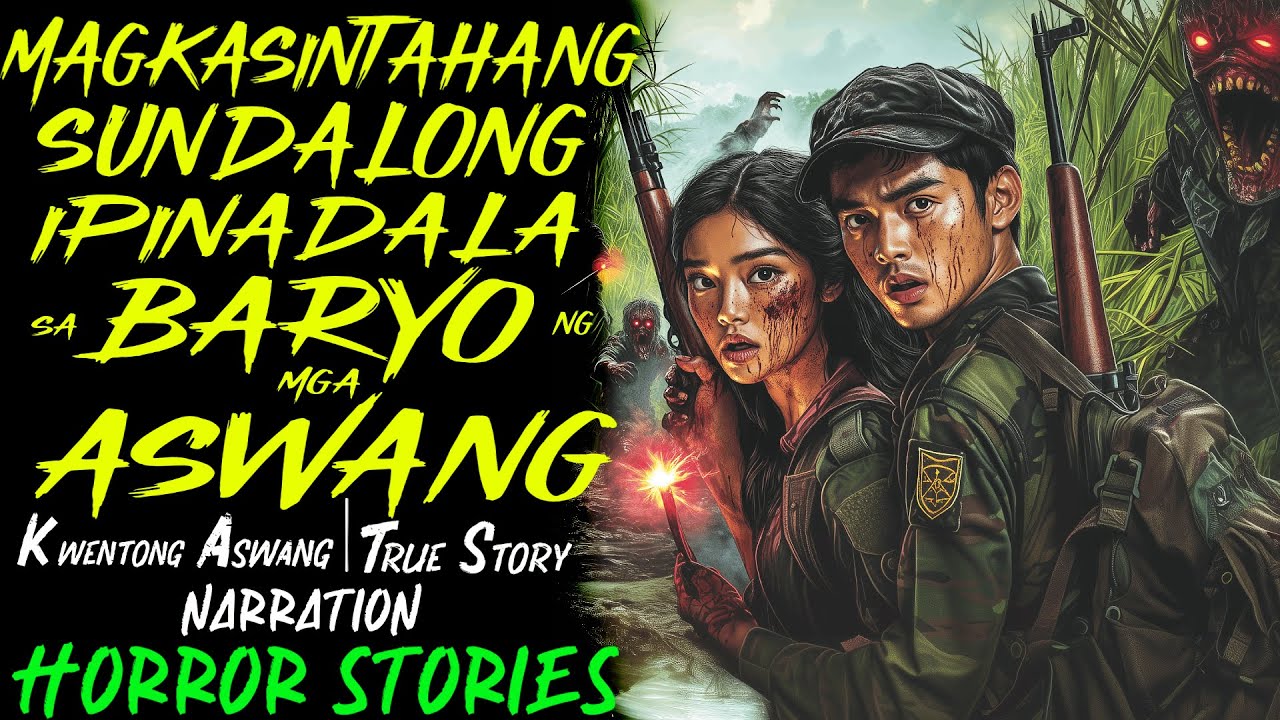 MAGKASINTAHANG SUNDALONG IPINADALA SA BARYO NG MGA ASWANG | Kwentong Aswang | True Story