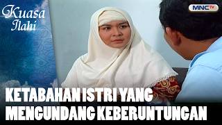 Ketabahan Istri yang Mengundang Keberuntungan | KUASA ILAHI MAHA KASIH