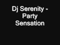 Dj Serenity - Party Sensation.wmv