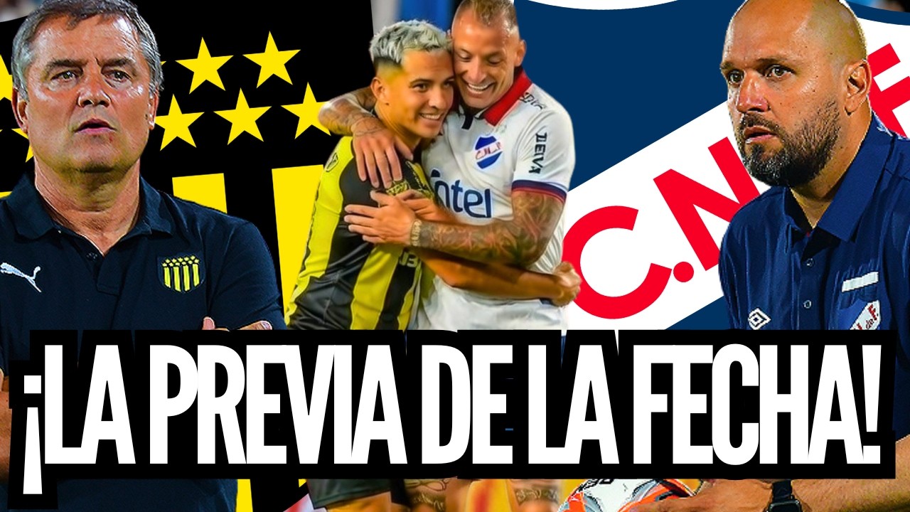 📻 JULIO RIOS | ¡LA PREVIA DE LA FECHA! VUELVE EL DIENTE AL 11 DE NACIONAL | PEÑAROL AGARRA IMPULSO