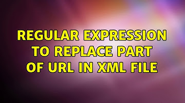 Regular Expression to replace part of URL in XML file