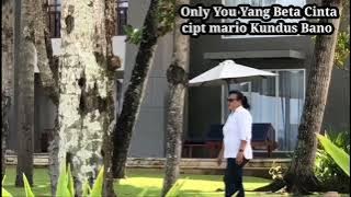 Only You yang Beta cinta // cipt Mario Kundus Bano/ vokal Jhon seran