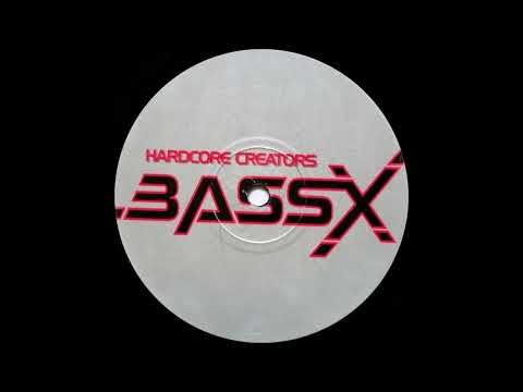 Bass X — Bass-X - Hardcore Creators (Hardcore / Gabber)