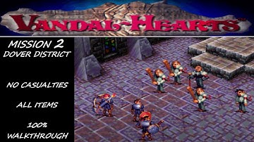 Dover District | VANDAL HEARTS (PS1/PSX) 100% WALKTHROUGH (Mission 2)