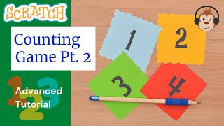 Scratch Tutorial: Counting Game Pt. 2