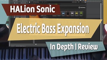 HALion Sonic Electric Bass Expansion Library |  In Depth Playthrough