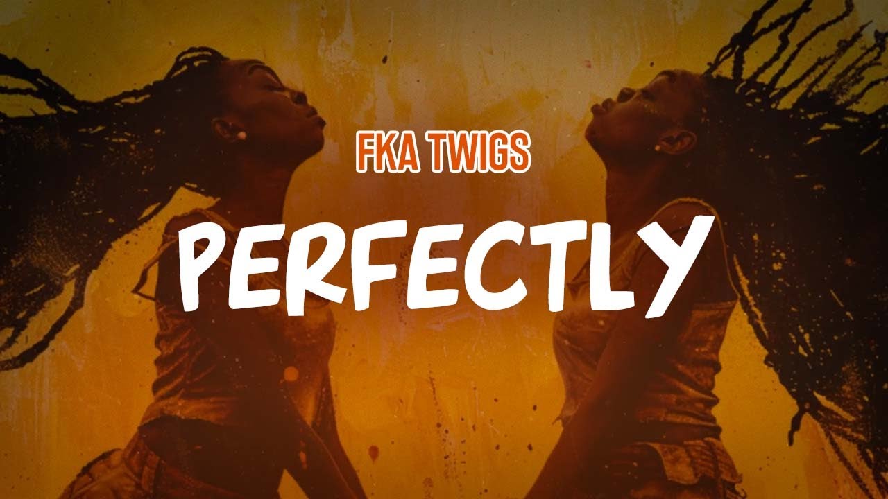 FKA Twigs - Perfectly (Lyric Video) FKA Twigs - Perfectly (Lyric Video)