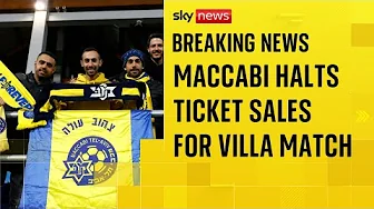 Maccabi Tel Aviv fans will not be able to buy tickets to Aston Villa match
