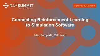 Connecting Reinforcement Learning to Simulation Software - Max Pumperla, Pathmind