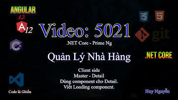 5021 - .NET Core - Angular 12 - Quản Lý Nhà Hàng - Dùng component cho Detail. Viết Loading component