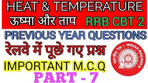 HEAT & TEMPERATURE|ऊष्मा और ताप।RRB CBT 2 BASIC SCIENCE & ENGINEERING // alp most important question
