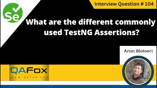 What are the different commonly used TestNG assertions (Selenium Interview Question #104)