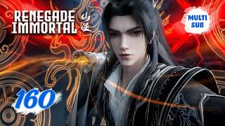 ✨Renegade Immortal EP160 [MULTI SUB] Update