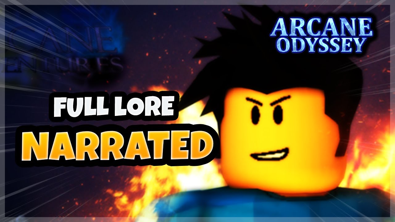The Roblox Arcane Odyssey/Universe Full Lore Narration 