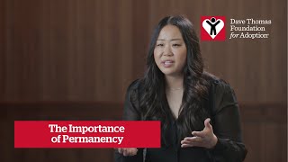 The Importance of Permanency (SD)  | Dave Thomas Foundation for Adoption