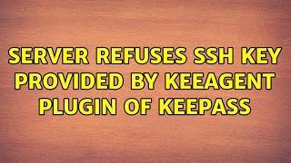 Server refuses SSH key provided by KeeAgent plugin of KeePass