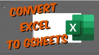 How To Convert An Excel File Into Google Sheets (Quick and Easy)