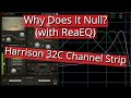 Why Does It Null? (with ReaEQ) Harrison 32C Channel Strip