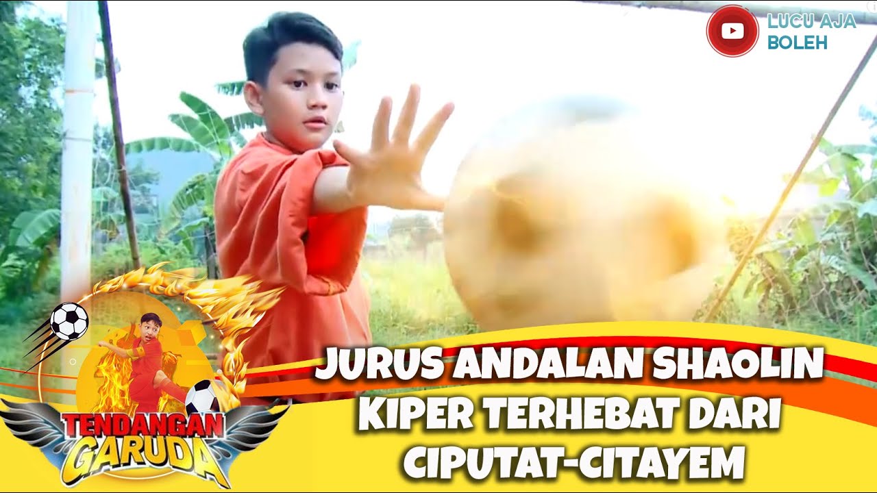 JURUS ANDALAN SHAOLIN KIPER TERHEBAT DARI CIPUTAT-CITAYEM - TENDANGAN GARUDA