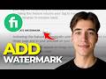 How to Add a Watermark to Protect Fiverr Work (Tutorial 2026)