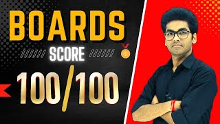 Score 100/100 in Boards | Best Strategy for Boards