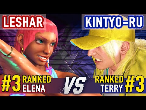 SF6 ▰ LESHAR (#3 Ranked Elena) vs KINTYO-RU (#3 Ranked Terry) ▰ Street Fighter 6 High Level Gameplay