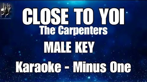 Thumbnail of CLOSE TO YOU  | The Carpenters • KARAOKE • MALE KEY